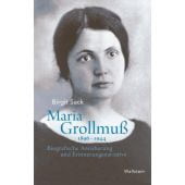 Maria Grollmuß 1896-1944, Sack, Birgit, Wallstein Verlag, EAN/ISBN-13: 9783835353725