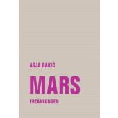 Mars, Bakic, Asja, Verbrecher Verlag GmbH, EAN/ISBN-13: 9783957324740