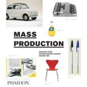 Mass Production, Phaidon, EAN/ISBN-13: 9780714856667