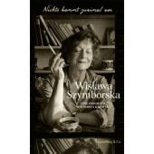 Nichts kommt zweimal vor. Wislawa Szymborska., Kijowska, Marta, Schöffling & Co. Verlagsbuchhandlung, EAN/ISBN-13: 9783895611933