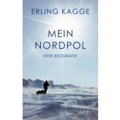 Mein Nordpol, Kagge, Erling, Insel Verlag, EAN/ISBN-13: 9783458644521