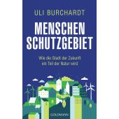 Menschenschutzgebiet, Burchardt, Uli, Goldmann Verlag, EAN/ISBN-13: 9783442317721
