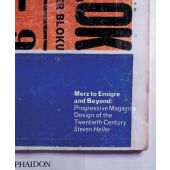 Merz to Emigré and Beyond, Heller, Steven, Phaidon, EAN/ISBN-13: 9780714865942
