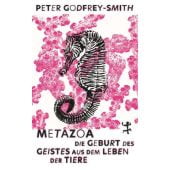 Metazoa, Godfrey-Smith, Peter, MSB Matthes & Seitz Berlin, EAN/ISBN-13: 9783751820165