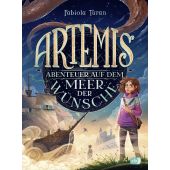 Artemis - Abenteuer auf dem Meer der Wünsche, Turan, Fabiola, cbj, EAN/ISBN-13: 9783570181577
