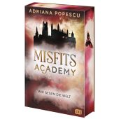 Misfits Academy - Wir gegen die Welt, Popescu, Adriana, cbj, EAN/ISBN-13: 9783570167274