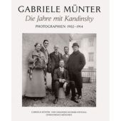 Die Jahre mit Kandinsky, Münter, Gabriele, Schirmer/Mosel Verlag GmbH, EAN/ISBN-13: 9783829603072