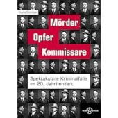 Mörder, Opfer, Kommissare, Stürickow, Regina, Palm Verlag, EAN/ISBN-13: 9783944594828