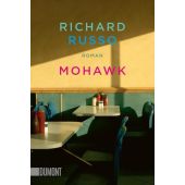 Mohawk, Russo, Richard, DuMont Buchverlag GmbH & Co. KG, EAN/ISBN-13: 9783832167257