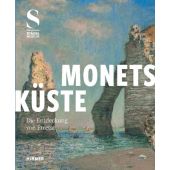 Monets Küste - Die Entdeckung von Étretat, Hirmer Verlag, EAN/ISBN-13: 9783777446363