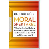 Moralspektakel, Hübl, Philipp, Pantheon, EAN/ISBN-13: 9783570555187