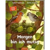 Morgen bin ich mutig, Bohlmann, Sabine, Ars Edition, EAN/ISBN-13: 9783845861005