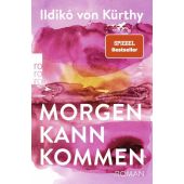 Morgen kann kommen, Kürthy, Ildikó von, Rowohlt Verlag, EAN/ISBN-13: 9783499007705