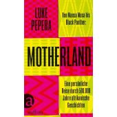 Motherland, Pepera, Luke, Aufbau Verlag GmbH & Co. KG, EAN/ISBN-13: 9783351039844