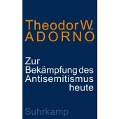 Zur Bekämpfung des Antisemitismus heute, Adorno, Theodor W, Suhrkamp, EAN/ISBN-13: 9783518588239