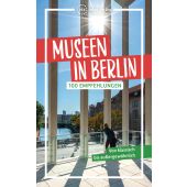 Museen in Berlin, Brodauf, Julia, Via Reise Verlag, EAN/ISBN-13: 9783949138218
