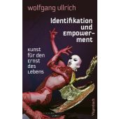 Identifikation und Empowerment, Ullrich, Wolfgang, Wagenbach, Klaus Verlag, EAN/ISBN-13: 9783803137456