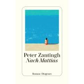 Nach Mattias, Zantingh, Peter, Diogenes Verlag AG, EAN/ISBN-13: 9783257071290