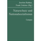 Naturschutz und Nationalsozialismus, Campus Verlag, EAN/ISBN-13: 9783593373546