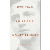 Am Beispiel meines Bruders, Timm, Uwe, Verlag Kiepenheuer & Witsch GmbH & Co KG, EAN/ISBN-13: 9783462007862