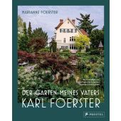 Der Garten meines Vaters Karl Foerster, Foerster, Marianne, Prestel Verlag, EAN/ISBN-13: 9783791389691