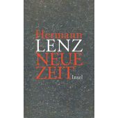 Neue Zeit, Lenz, Hermann, Insel Verlag, EAN/ISBN-13: 9783458175674