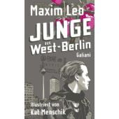 Junge aus West-Berlin, Leo, Maxim/Menschik, Kat, Galiani Berlin, EAN/ISBN-13: 9783869713045