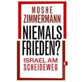 Niemals Frieden?, Zimmermann, Moshe, Ullstein Verlag, EAN/ISBN-13: 9783548070414