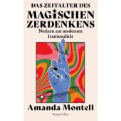 Das Zeitalter des magischen Zerdenkens. Notizen zur modernen Irrationalität, Montell, Amanda, EAN/ISBN-13: 9783365009581