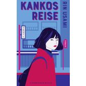 Kankos Reise, Usami, Rin, Verlag Kiepenheuer & Witsch GmbH & Co KG, EAN/ISBN-13: 9783462005967