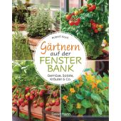 Gärtnern auf der Fensterbank. Gemüse, Salate, Kräuter, Gewürze & Co., KOCH, Robert, EAN/ISBN-13: 9783809449539