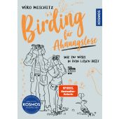 Birding für Ahnungslose, Mischitz, Véro, Franckh-Kosmos Verlags GmbH & Co. KG, EAN/ISBN-13: 9783440178324