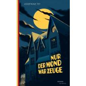 Nur der Mond war Zeuge, Tey, Josephine, OKTOPUS by Kampa, EAN/ISBN-13: 9783311300250