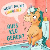 Weißt du, wie Einhörner aufs Klo gehen?, van der Bogen, Ruby, Verlag Friedrich Oetinger GmbH, EAN/ISBN-13: 9783751207300