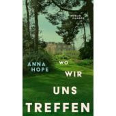 Wo wir uns treffen, Hope, Anna, Carl Hanser Verlag GmbH & Co.KG, EAN/ISBN-13: 9783446281066