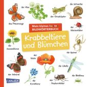 Mein kleines buntes Bildwörterbuch: Krabbeltiere und Blümchen, Carlsen Verlag GmbH, EAN/ISBN-13: 9783551173249