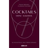 Cocktails ohne Alkohol, Brandl, Franz/Fischer, Florian, Südwest Verlag, EAN/ISBN-13: 9783517100845