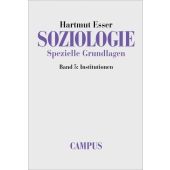 Soziologie: Spezielle Grundlagen 5, Esser, Hartmut, Campus Verlag, EAN/ISBN-13: 9783593371481