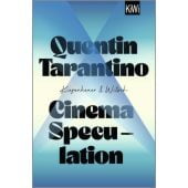 Cinema Speculation, Tarantino, Quentin, Verlag Kiepenheuer & Witsch GmbH & Co KG, EAN/ISBN-13: 9783462005394