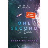 One Second to Love, Moninger, Kristina, Forever, EAN/ISBN-13: 9783958187160