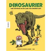 Dinosaurier - Eine Zeitreise in ein Land vor unserer Zeit, Guichon-Laurier, Thibault, EAN/ISBN-13: 9783957289575