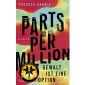 Parts Per Million, Hannig, Theresa, Fischer TOR, EAN/ISBN-13: 9783596708918