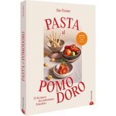 Pasta al Pomodoro, Fischer, Ilse, Christian Verlag, EAN/ISBN-13: 9783959619585