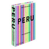 Peru: The Cookbook, Acurio, Gastón/Sewell, Andy, Phaidon, EAN/ISBN-13: 9780714869209