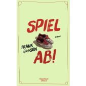 Spiel ab!, Goosen, Frank, Verlag Kiepenheuer & Witsch GmbH & Co KG, EAN/ISBN-13: 9783462004144