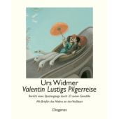 Valentin Lustigs Pilgerreise, Widmer, Urs/Lustig, Valentin, Diogenes Verlag AG, EAN/ISBN-13: 9783257066340