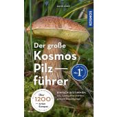 Der große Kosmos Pilzführer, Laux, Hans E, Franckh-Kosmos Verlags GmbH & Co. KG, EAN/ISBN-13: 9783440176740