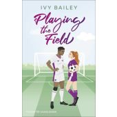 Playing the Field, Bailey, Ivy, Fischer Sauerländer, EAN/ISBN-13: 9783733509132