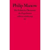 Die Politische Ökonomie des Populismus, Manow, Philip, Suhrkamp, EAN/ISBN-13: 9783518127285
