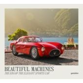 Beautiful Machines - The Era of the Elegant Sports Car, Klanten, Robert / Gestalten / Baedeker, Jan, EAN/ISBN-13: 9783899559880
